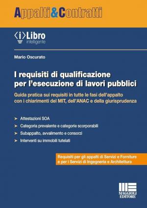 I requisiti di qualificazione per l’esecuzione di lavori pubblici